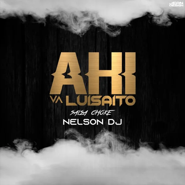 Ahí Va Luisaito — Nelson Dj