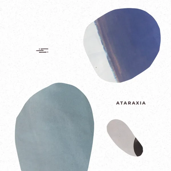 Ataraxia — PALLADIAN