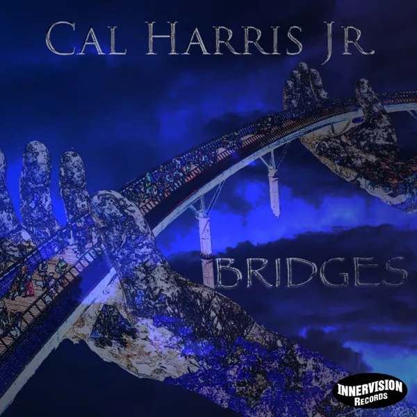 Bridges (Radio Edit) — Cal Harris Jr.