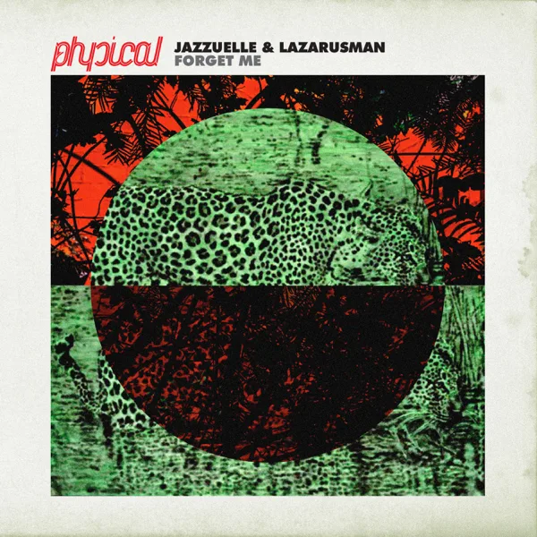 Forget Me (Jazzuelle Interstella Reprise) — Jazzuelle & Lazarusman