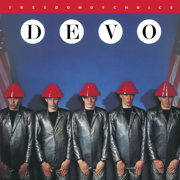 Freedom of Choice — Devo
