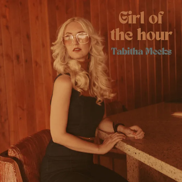 Girl of the Hour — Tabitha Meeks