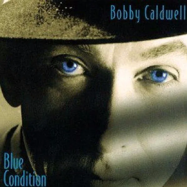 I Get a Kick Out of You — Bobby Caldwell