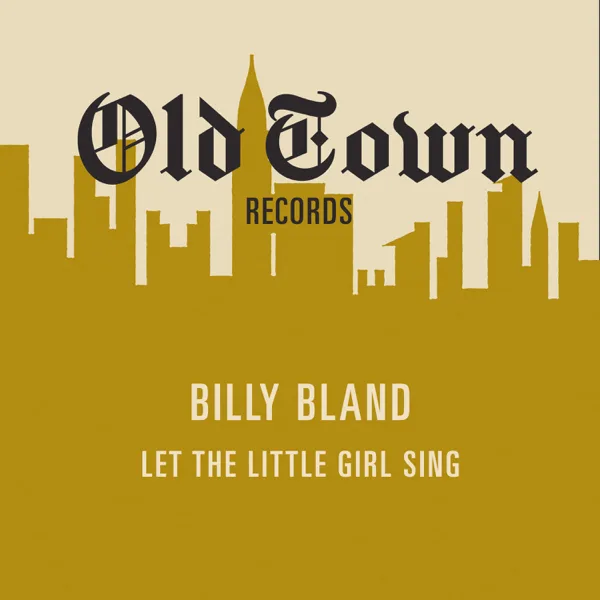 Let the Little Girl Dance — Billy Bland