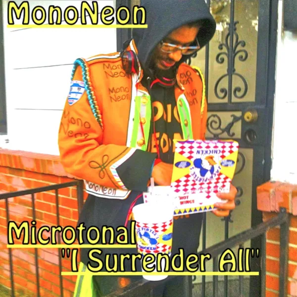 Microtonal I Surrender All — MonoNeon