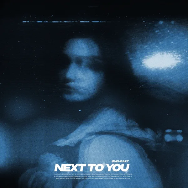 Next to You — Øneheart
