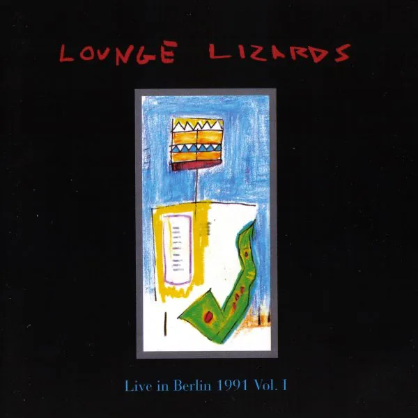 No Pain For Cakes — The Lounge Lizards