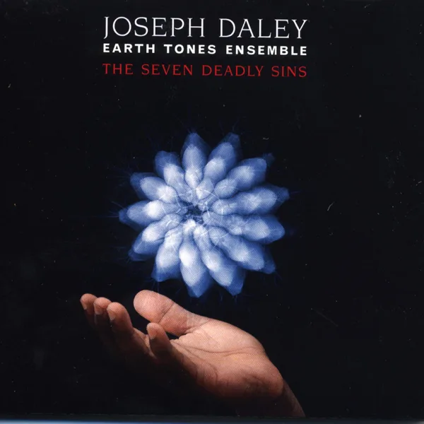 Seven Deadly Sins Avarita-Avarice — Joseph Daley & Earth Tones Ensemble