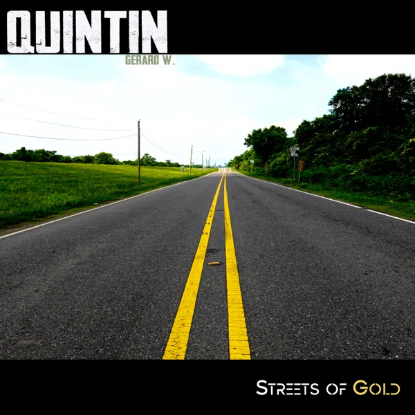 Streets of Gold — Quintin Gerard W.