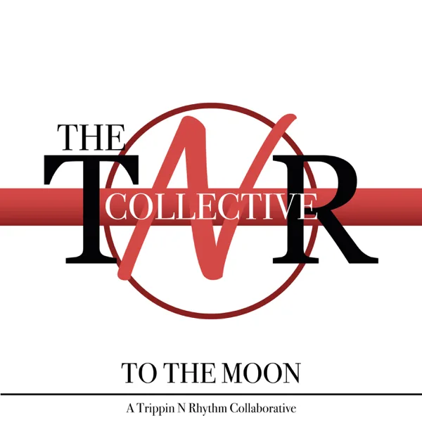 To The Moon (feat. Lemek, Lin Rountree, Nicholas Cole) — The TNR Collective